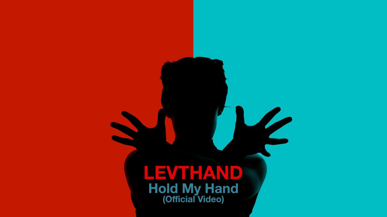 Levthand – Hold My Hand, video preview